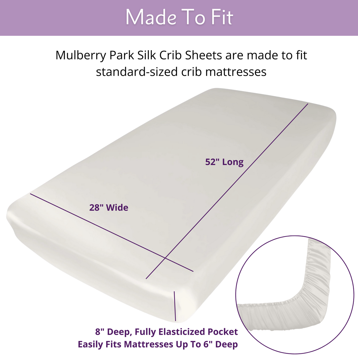 Standard-sized white crib mattress with silk finish, 52" long, 28" wide, and 8" deep, featuring elasticized pocket.