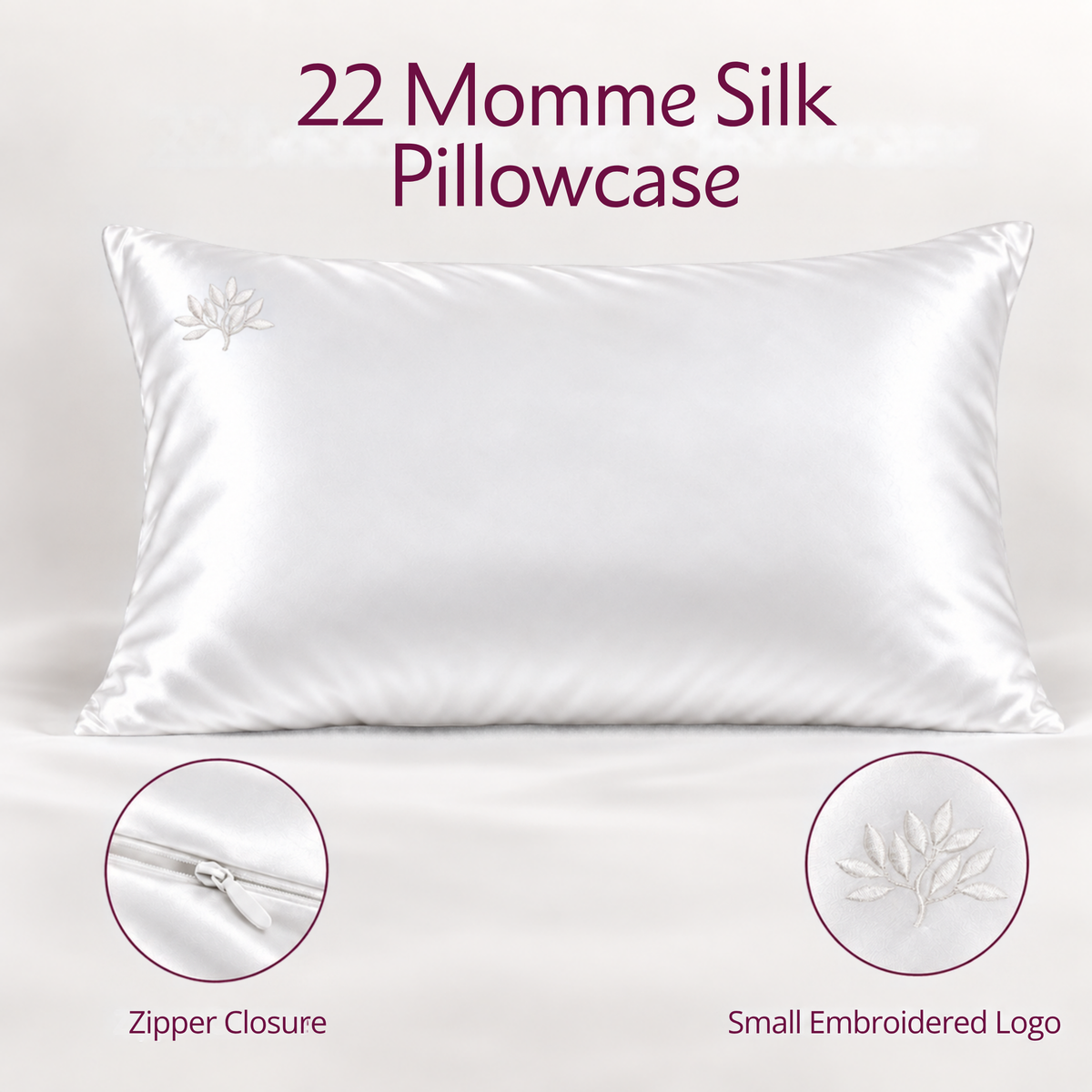 White mulberry silk pillowcase with a small embroidered logo and zipper closure, labeled as 22 momme silk.